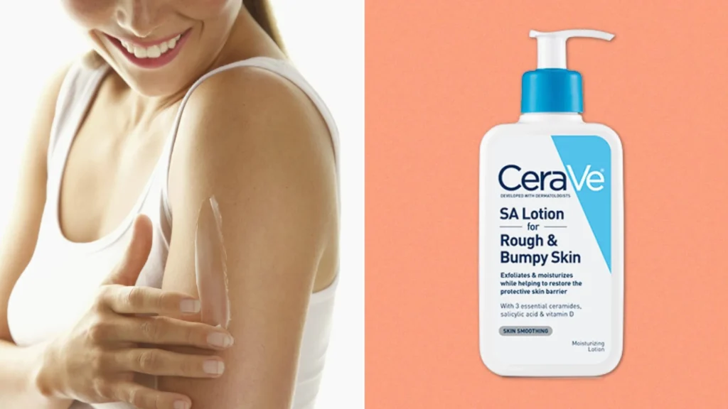 Cerave SA lotion for rough and bumpy skin
